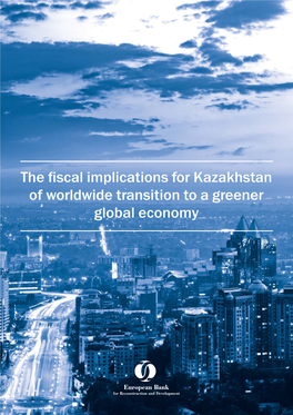Fiscal Implications for Kazakhstan of Worldwide Transition to a Greener Global Economy