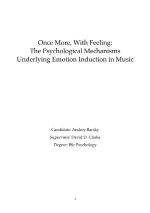 Once More, with Feeling: the Psychological Mechanisms Underlying Emotion Induction in Music