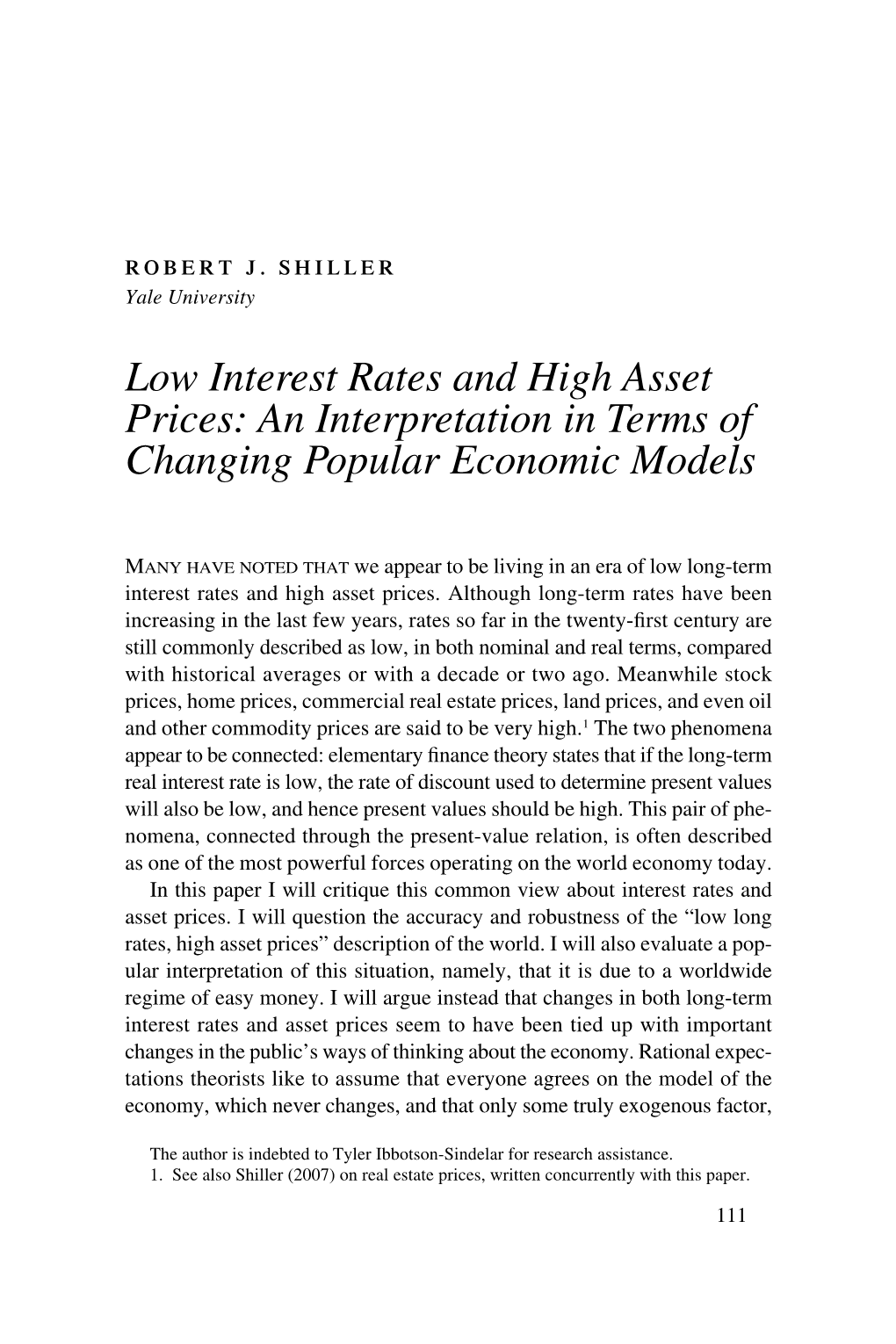 Low Interest Rates and High Asset Prices: an Interpretation in Terms of Changing Popular Economic Models