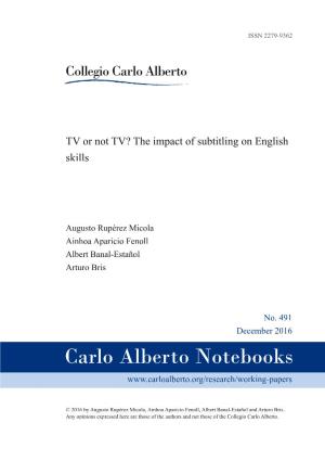 TV Or Not TV? the Impact of Subtitling on English Skills
