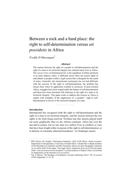Between a Rock and a Hard Place: the Right to Self-Determination Versus Uti Possidetis in Africa