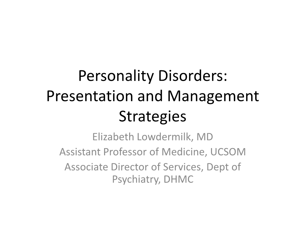 Personality Disorders – Presentation and Management Strategies