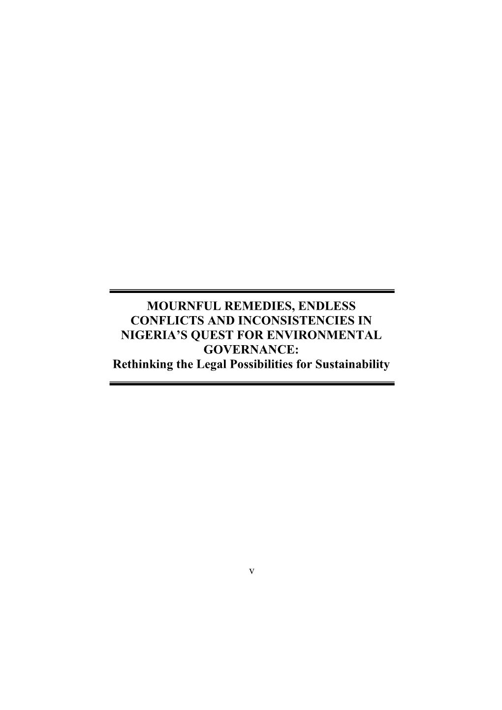 Mournful Remedies, Endless Conflicts and Inconsistencies in Nigeria's Quest for Environmental Governance