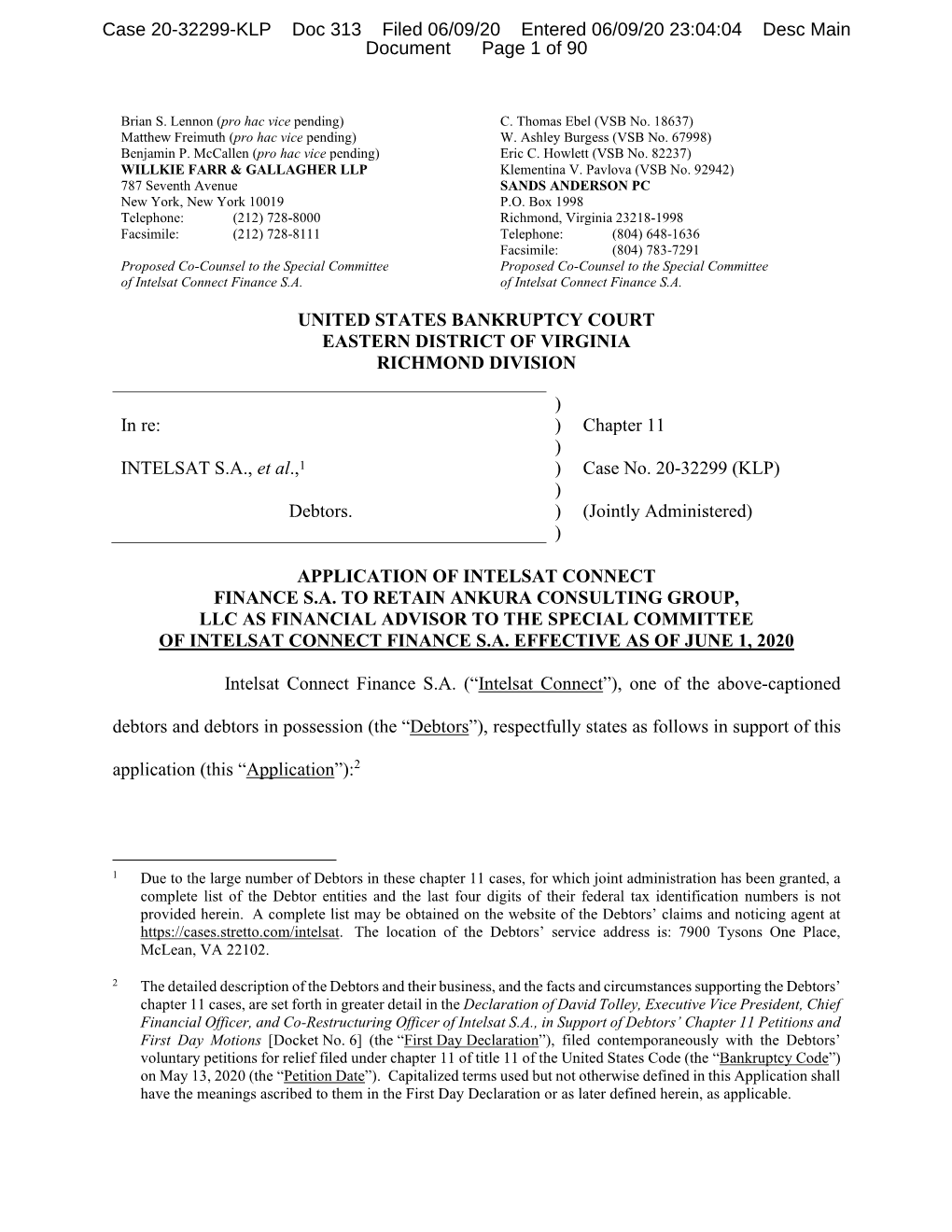 UNITED STATES BANKRUPTCY COURT EASTERN DISTRICT of VIRGINIA RICHMOND DIVISION ) in Re: ) Chapter 11 ) INTELSAT S.A., Et Al.,1 )