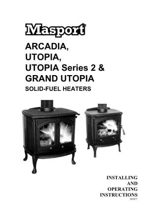 ARCADIA, UTOPIA, UTOPIA Series 2 & GRAND UTOPIA
