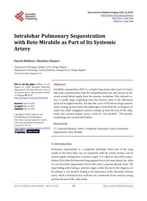 Intralobar Pulmonary Sequestration with Rete Mirabile As Part of Its Systemic Artery