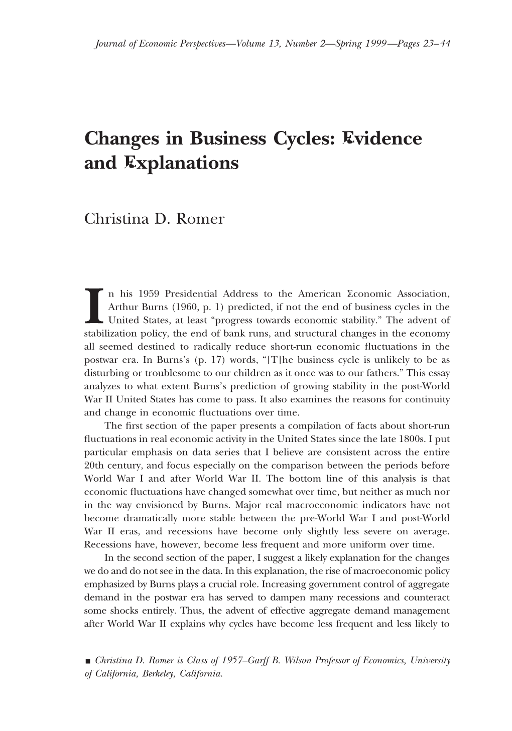 Changes in Business Cycles: Evidence and Explanations