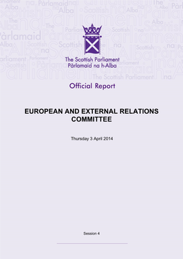 Official Report, European and External Beginning on 19 September and Be Implemented Relations Committee, 20 March 2014; C 1908-1909.] by March 2016