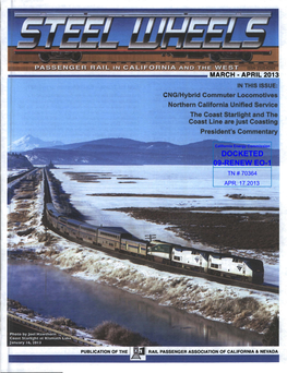 STEEL WHEELS / MARCH - APRIL 2013 CNG/Hybrid Commuter Locomotives Faster, Cheaper, Cleaner and Soon! by David Cook, Senior Engineer, Energy Conversions, Inc