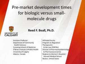 Pre-Market Development Times for Biologic Versus Small- Molecule Drugs