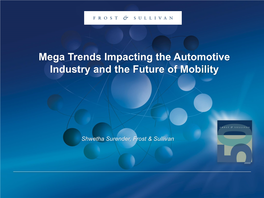 Mega Trends Impacting the Automotive Industry and the Future of Mobility