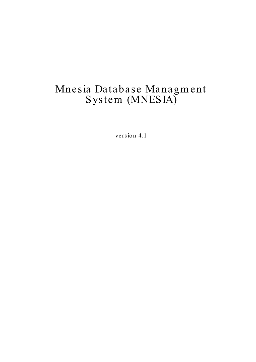 Mnesia Database Managment System (MNESIA)