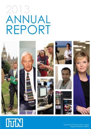 Independent Television News Limited Registered Number 548648 2013 ANNUAL REPORT