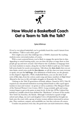 How Would a Basketball Coach Get a Team to Talk the Talk?