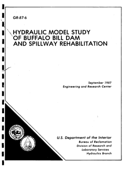 ~\Hydraulic Model Study ~Of Buffalo Bill Dam and Spillway Rehabilitation