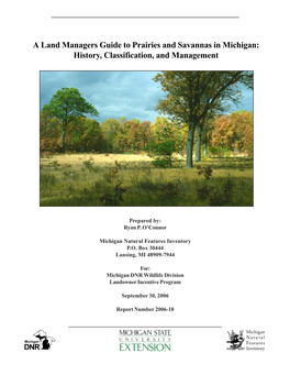 A Land Managers Guide to Prairies and Savannas in Michigan: History, Classification, and Management