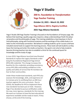 200 Hr. Foundation to Transformation Yoga Teacher Training October 12, 2021 – March 19, 2022 Yoga Alliance 200 Hr