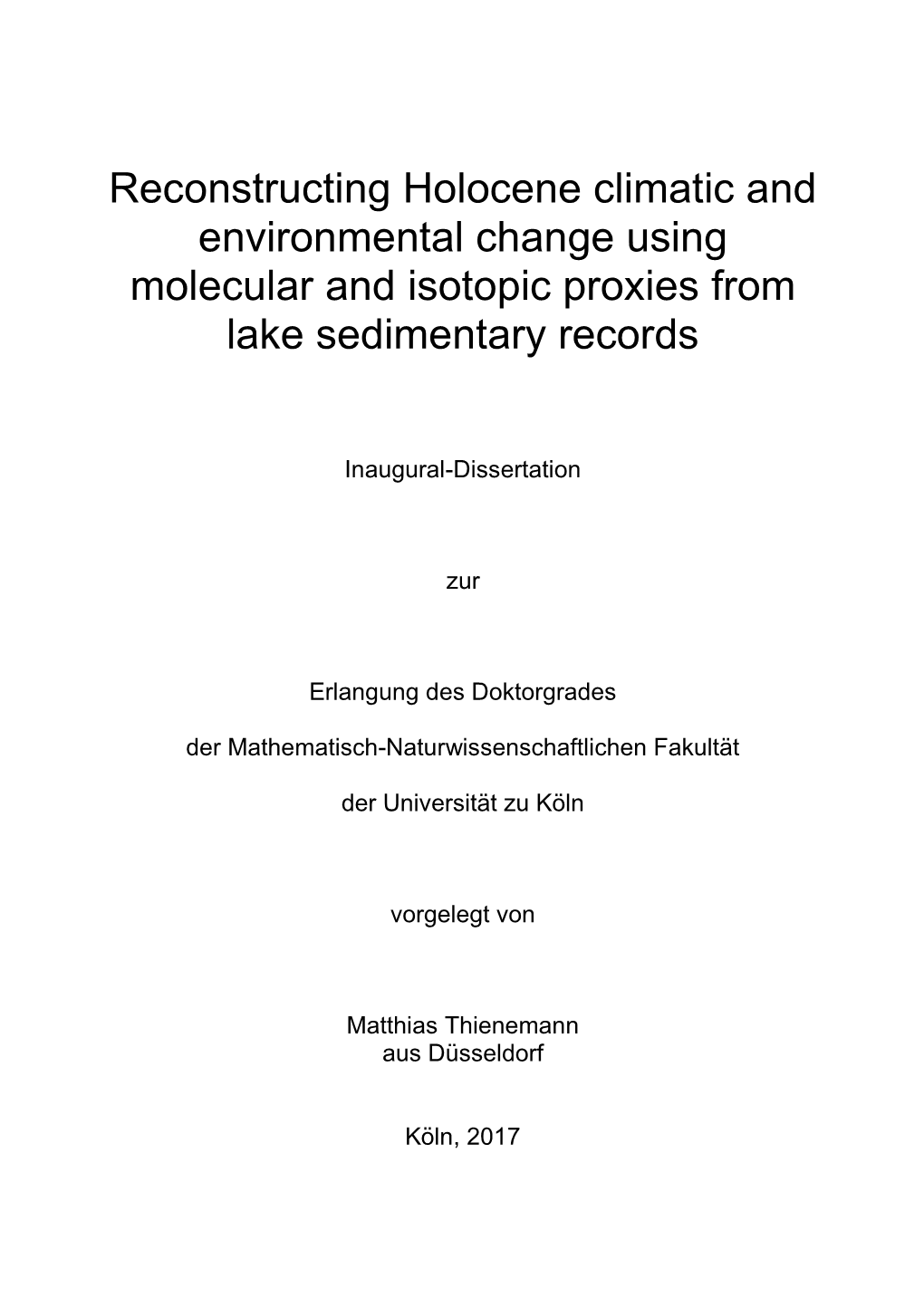 Reconstructing Holocene Climatic and Environmental Change Using Molecular and Isotopic Proxies from Lake Sedimentary Records