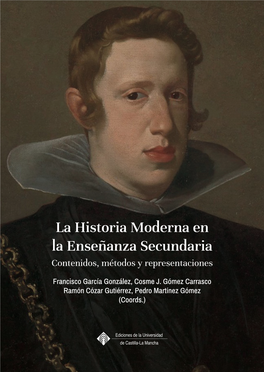 La Historia Moderna En La Enseñanza Secundaria Contenidos, Métodos Y Representaciones