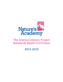 Nature's Academy Science Literacy Project Standards-Based Curriculum