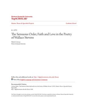 The Sensuous Order, Faith and Love in the Poetry of Wallace Stevens