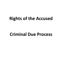 Rights of the Accused Criminal Due Process
