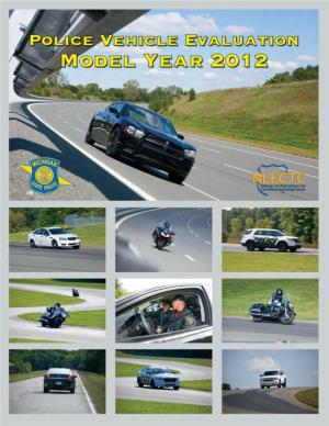 2012 Model Year Police Vehicle Evaluation Program