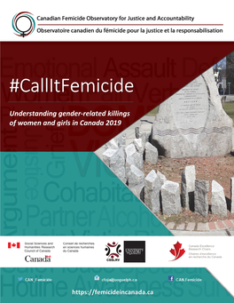 Callitfemicide: Understanding Gender-Related Killings of Women and Girls in Canada 2019 CAN Femicide CAN.Femicide Cfoja@Uoguelph.Ca Femicideincanada.Ca
