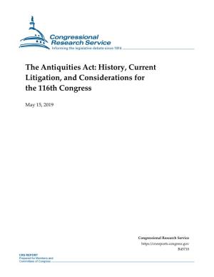The Antiquities Act: History, Current Litigation, and Considerations for the 116Th Congress