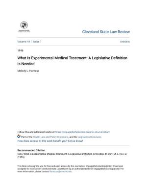 What Is Experimental Medical Treatment: a Legislative Definition Is Needed