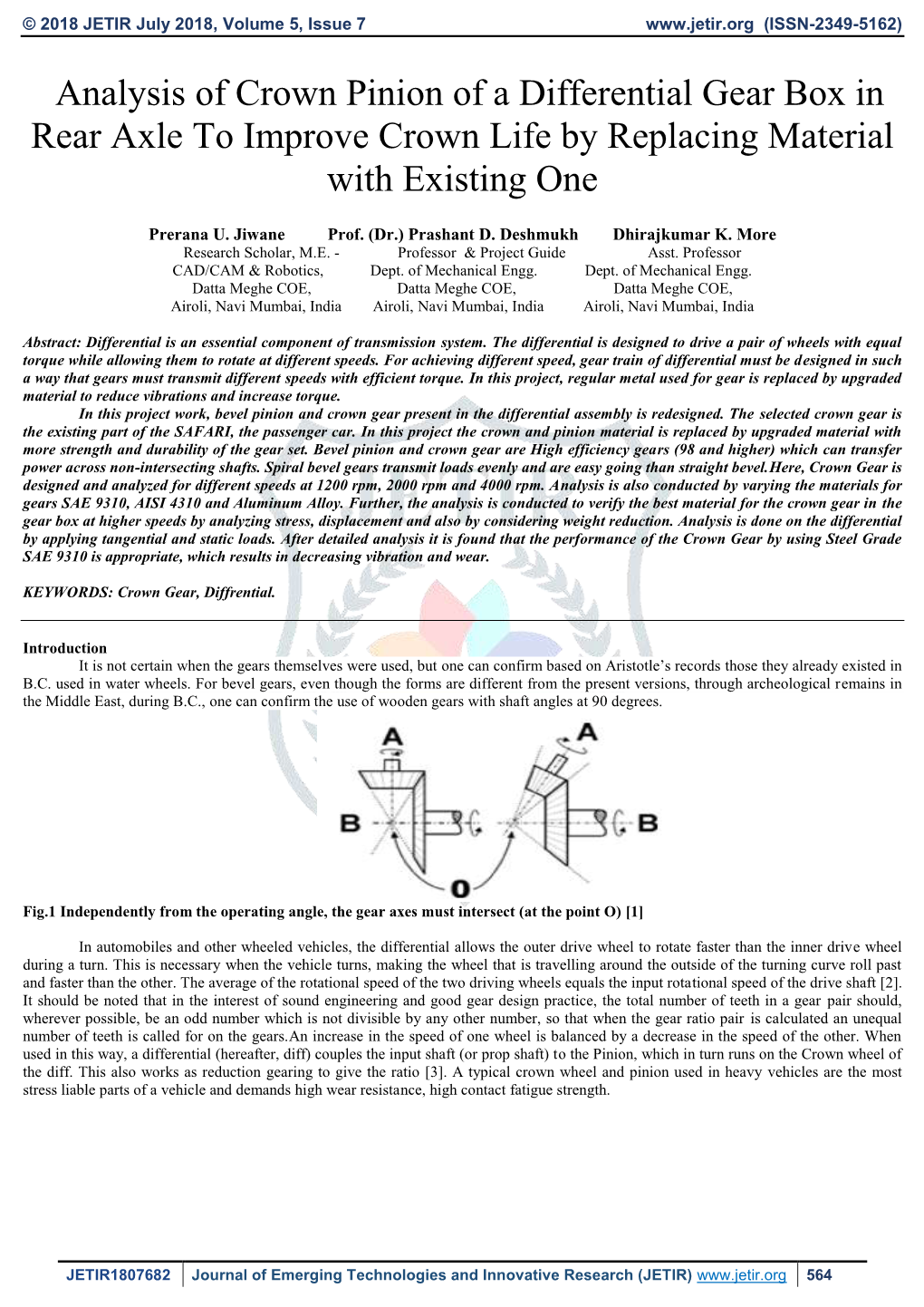 Analysis of Crown Pinion of a Differential Gear Box in Rear Axle to Improve Crown Life by Replacing Material with Existing One