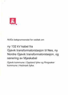Ny 132 Kv Kabel Fra Gjøvik Transformatorstasjontil Nes, Ny