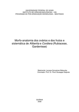 Morfo-Anatomia Dos Ovários E Dos Frutos E Sistemática De Alibertia E Cordiera (Rubiaceae, Gardenieae)