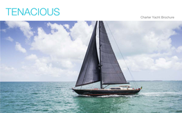TENACIOUS Charter Yacht Brochure