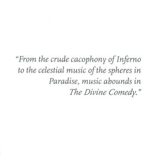 "From the Crude Cacophony of Inferno to the Celestial Music of the Spheres