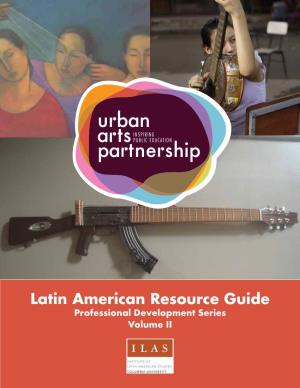 Latin American Resource Guide Professional Development Series Volume II