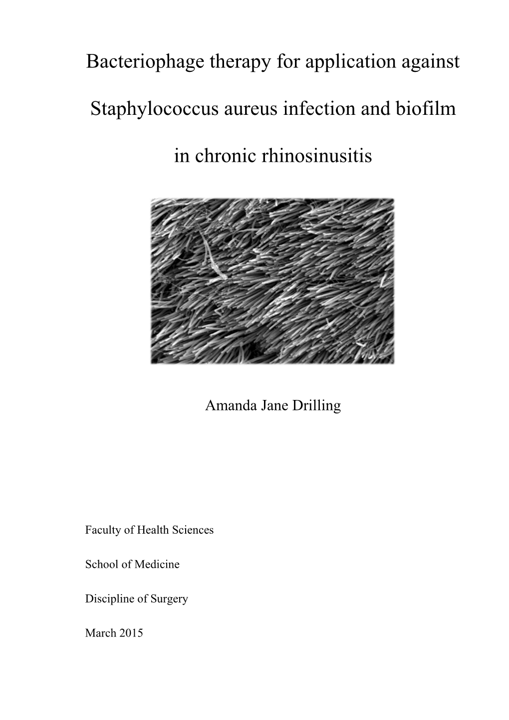 Bacteriophage Therapy for Application Against Staphylococcus Aureus Infection and Biofilm in Chronic Rhinosinusitis