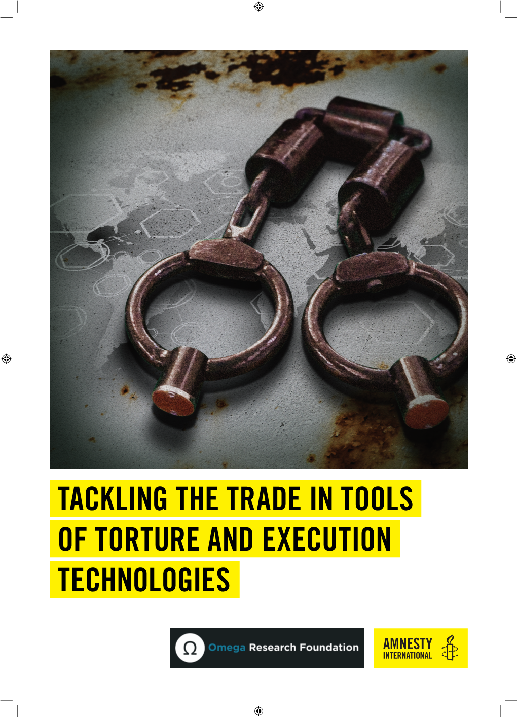 Tackling the Trade in Tools of Torture and Execution Technologies