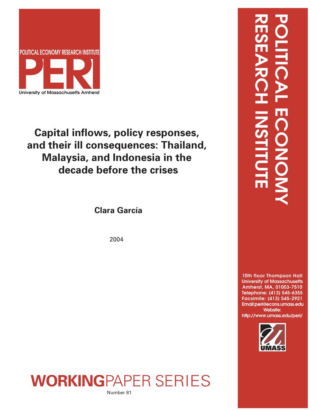 Capital Inflows, Policy Responses, and Their Ill Consequences: Thailand, Malaysia, and Indonesia in the Decade Before the Crises