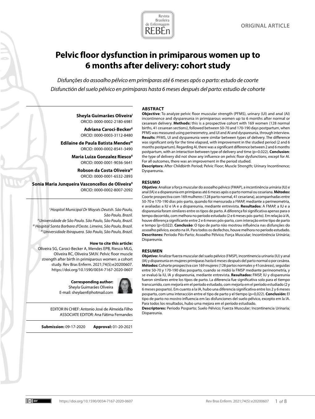 Pelvic Floor Dysfunction in Primiparous Women up to 6 Months After Delivery: Cohort Study