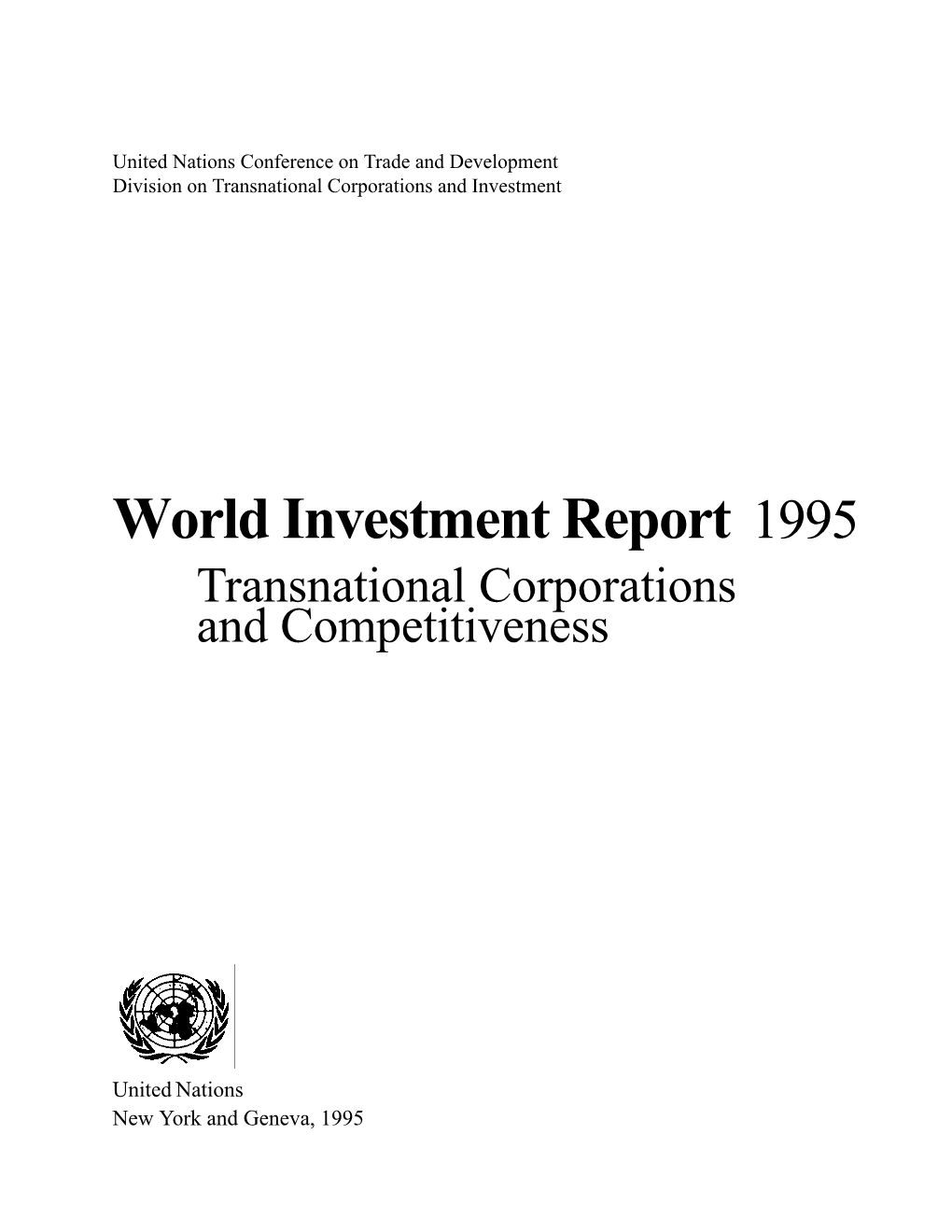 World Investment Report 1995 Transnational Corporations and Competitiveness