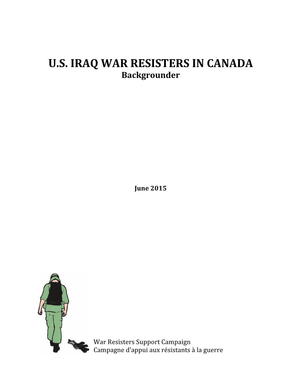 U.S. IRAQ WAR RESISTERS in CANADA Backgrounder