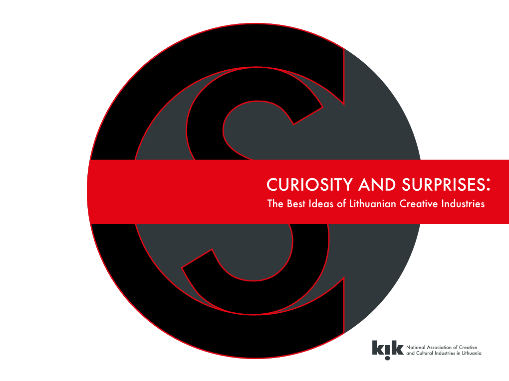 Curiosity and Surprises the Best Ideas of Lithuanian Creative Industries