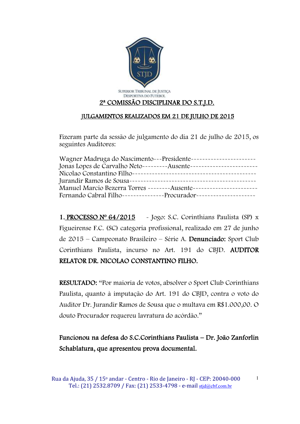 2ª Comissão Disciplinar Do S.T.J.D. Comissão Disciplinar