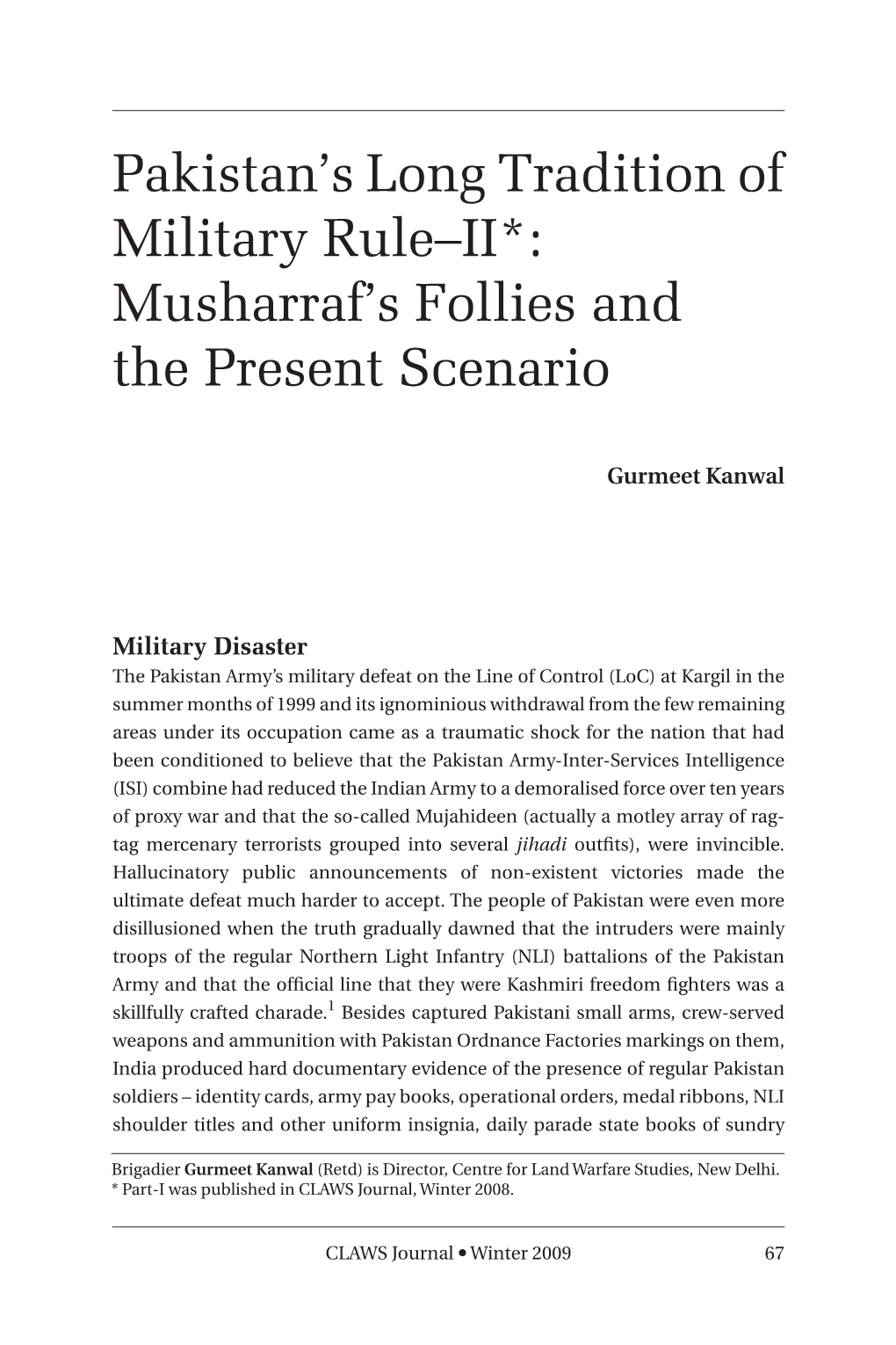 Pakistan S Long Tradition of Military Rule II: Musharraf S Follies and the Present Scenario, By