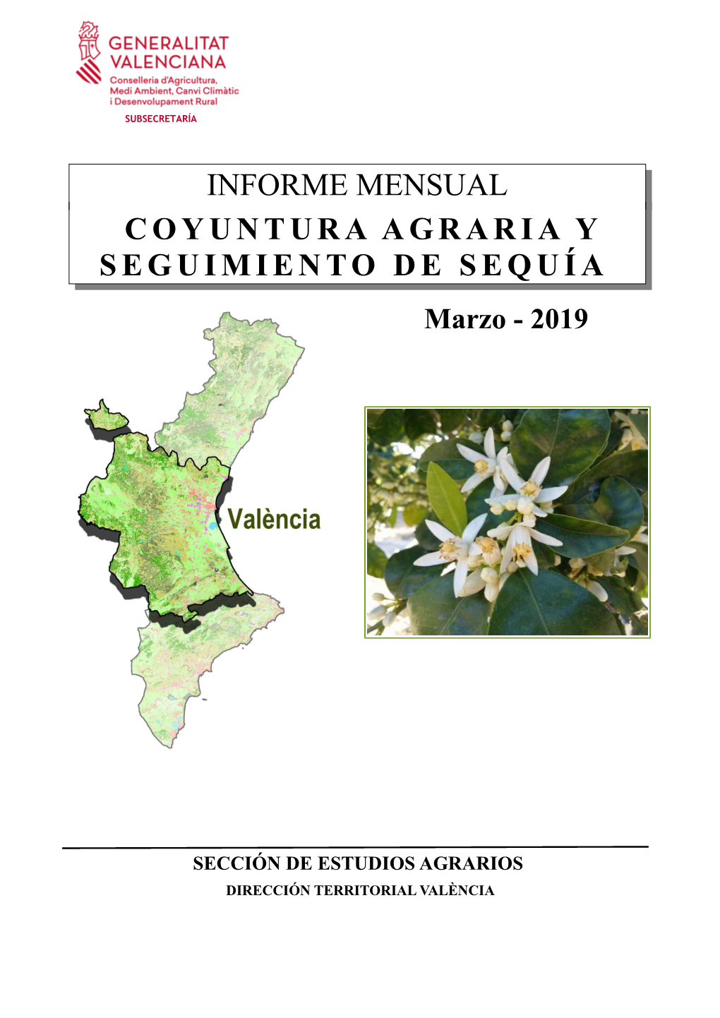 INFORME MENSUAL COYUNTURA AGRARIA Y SEGUIMIENTO DE SEQUÍA Marzo - 2019