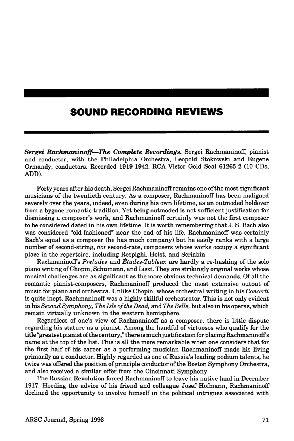 ARSC Journal, Spring 1993 71 Sound Recording Reviews · Leading a Major American Orchestra, Deciding Instead to Concentrate on a New Career As a Concert Pianist