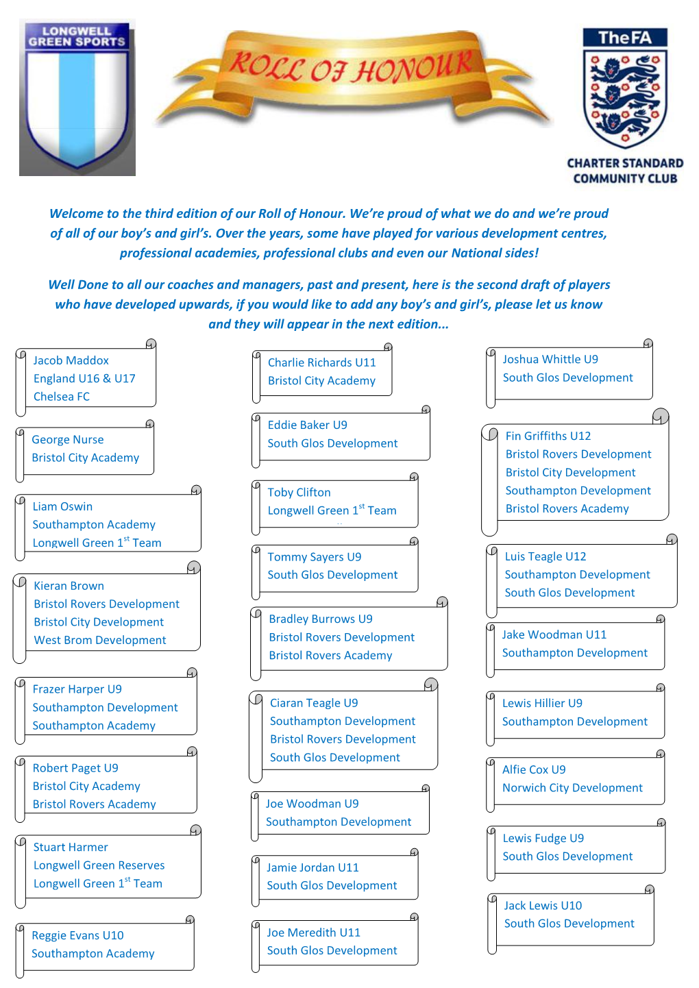 Welcome to the Third Edition of Our Roll of Honour. We're Proud of What