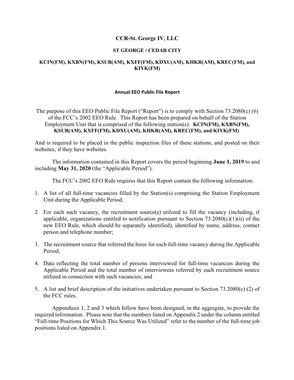 CCR-St. George IV, LLC the Purpose of This EEO Public File Report (“Report”) Is to Comply with Section 73.2080(C) (6) Of