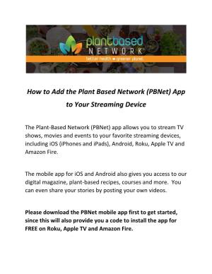 How to Add the Plant Based Network (Pbnet) App to Your Streaming Device